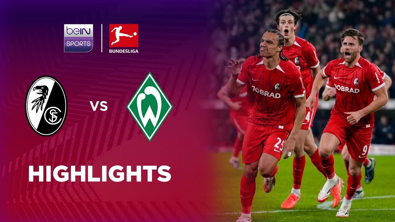 ไฟรบวร์ก VS แวร์เดอร์ เบรเมน | บุนเดสลีกา ไฮไลต์ Bundesliga 24/25